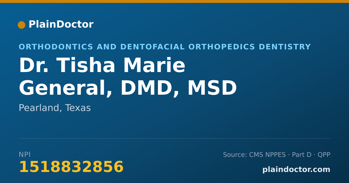 Shareable card for Tisha Marie General, DMD, MSD - Orthodontics and Dentofacial Orthopedics Dentistry, Pearland, TX