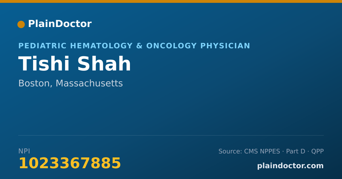 Shareable card for Tishi Shah - Pediatric Hematology & Oncology Physician, Boston, MA
