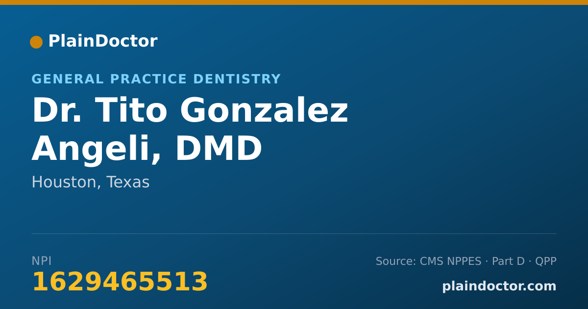 Shareable card for Tito Gonzalez Angeli, DMD - General Practice Dentistry, Houston, TX