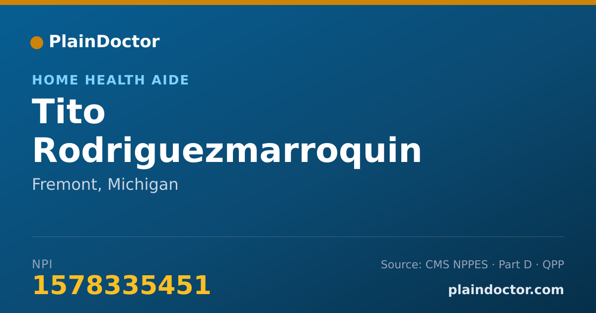 Shareable card for Tito Rodriguezmarroquin - Home Health Aide, Fremont, MI