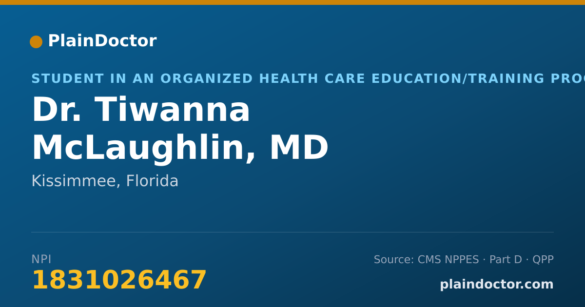 Shareable card for Tiwanna McLaughlin, MD - Student in an Organized Health Care Education/Training Program, Kissimmee, FL