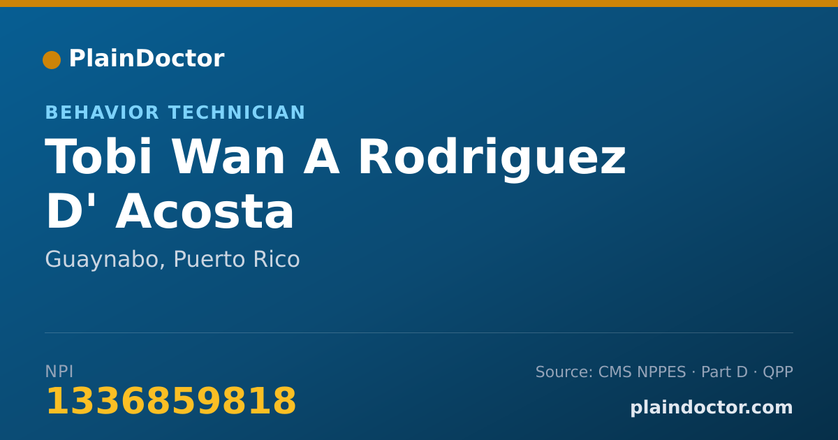 Shareable card for Tobi Wan A Rodriguez D' Acosta - Behavior Technician, Guaynabo, PR