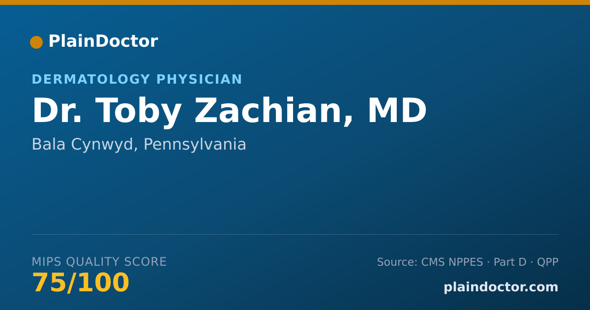 Shareable card for Toby Zachian, MD - Dermatology Physician, Bala Cynwyd, PA