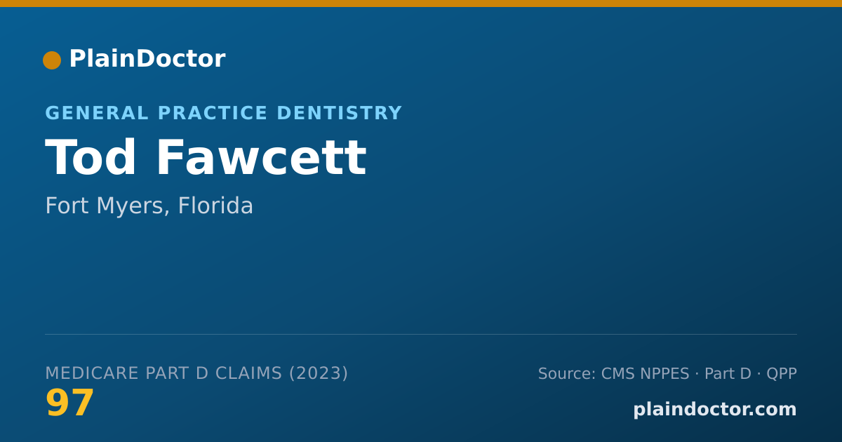 Shareable card for Tod Fawcett - General Practice Dentistry, Fort Myers, FL