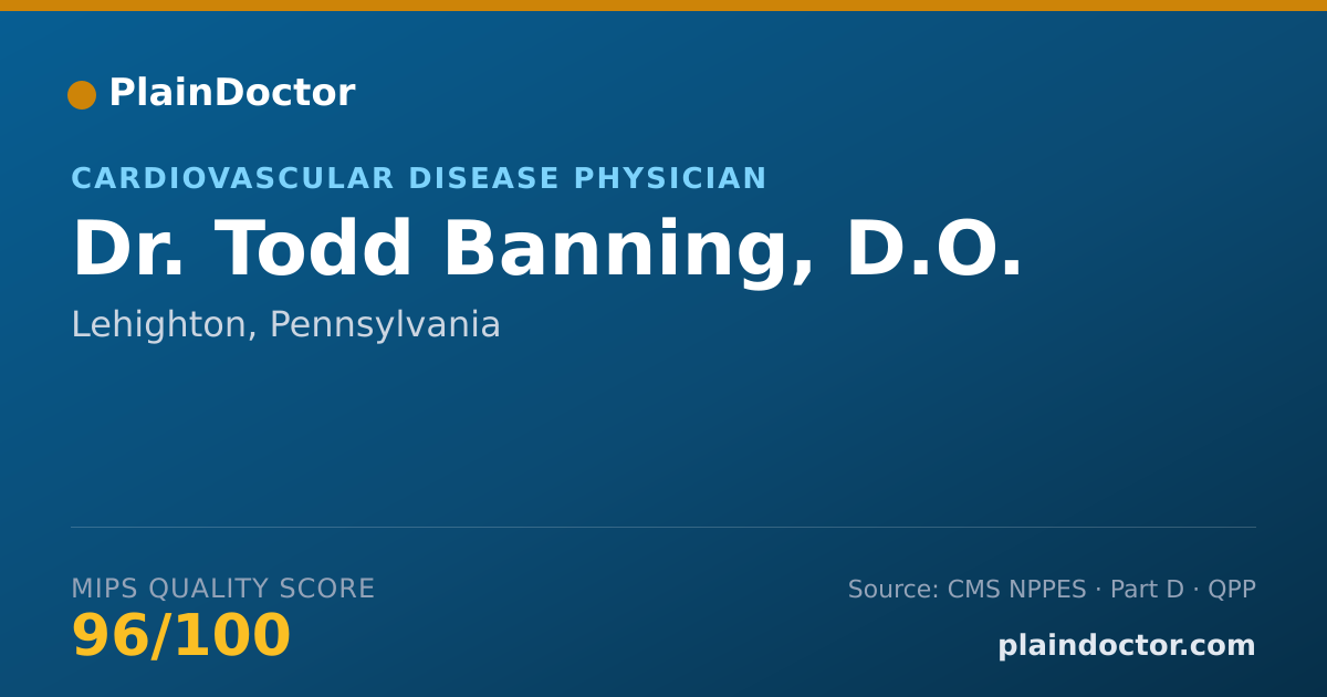 Shareable card for Todd Banning, D.O. - Cardiovascular Disease Physician, Lehighton, PA