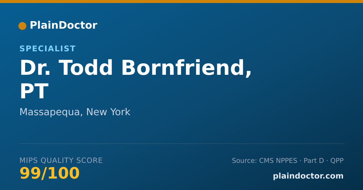 Shareable card for Todd Bornfriend, PT - Specialist, Massapequa, NY
