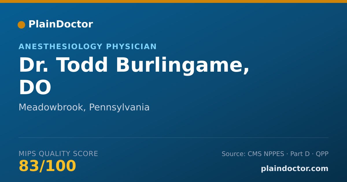 Shareable card for Todd Burlingame, DO - Anesthesiology Physician, Meadowbrook, PA