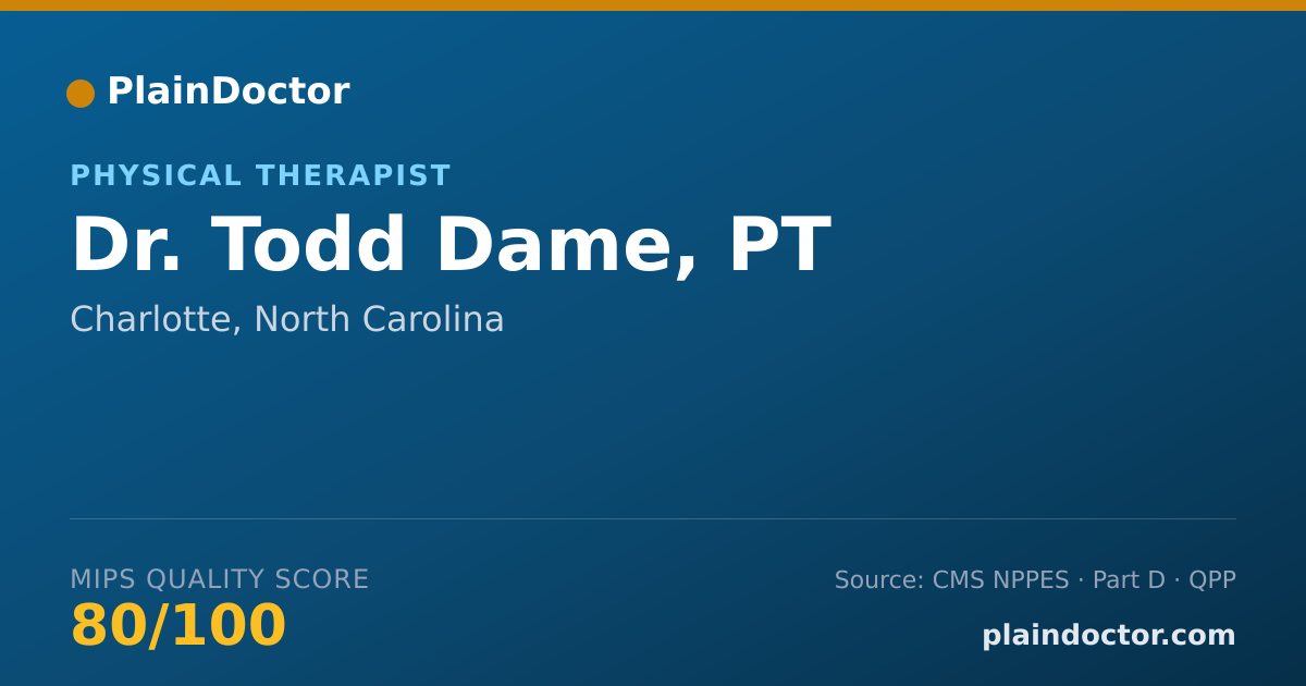 Shareable card for Todd Dame, PT - Physical Therapist, Charlotte, NC