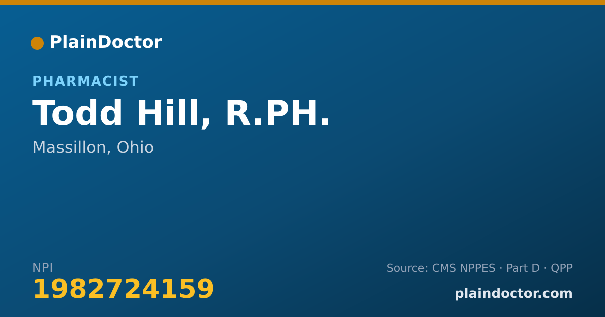 Shareable card for Todd Hill, R.PH. - Pharmacist, Massillon, OH