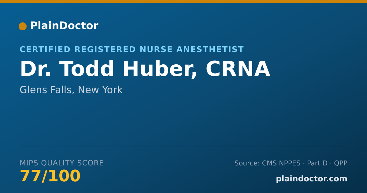Shareable card for Todd Huber, CRNA - Certified Registered Nurse Anesthetist, Glens Falls, NY
