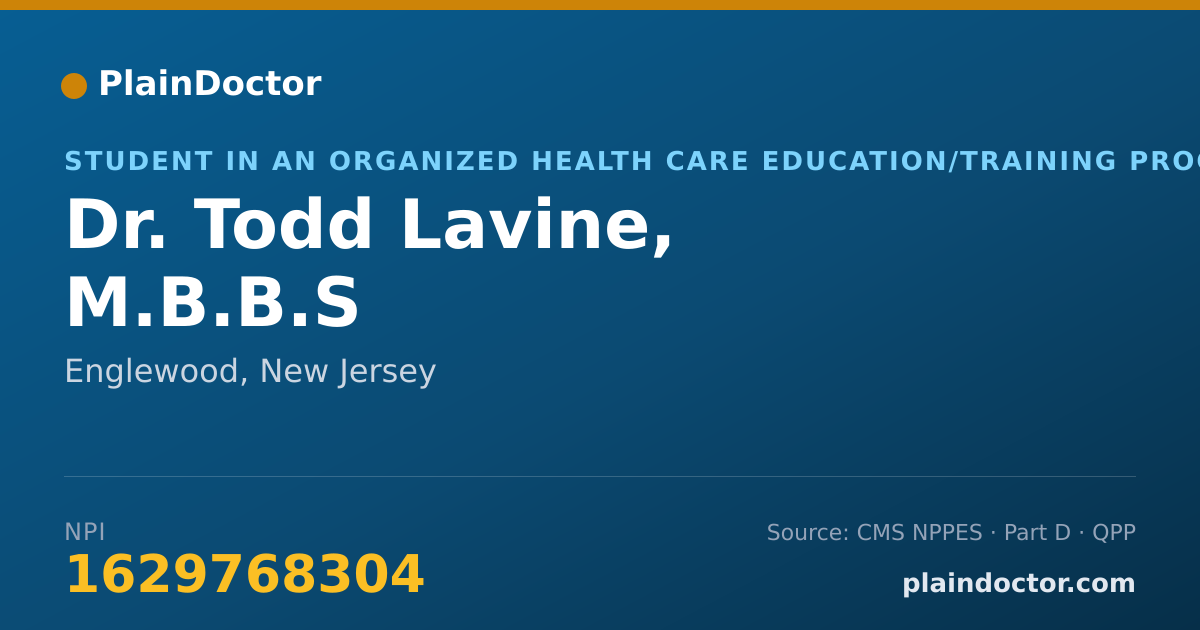Shareable card for Todd Lavine, M.B.B.S - Student in an Organized Health Care Education/Training Program, Englewood, NJ