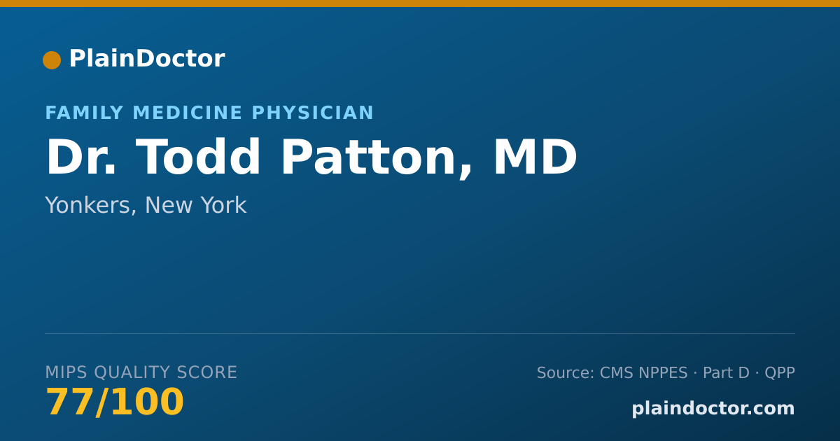 Shareable card for Todd Patton, MD - Family Medicine Physician, Yonkers, NY