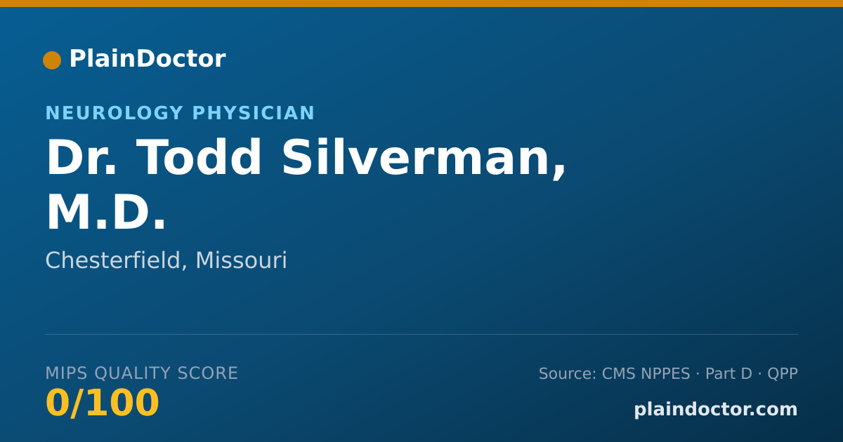 Shareable card for Todd Silverman, M.D. - Neurology Physician, Chesterfield, MO