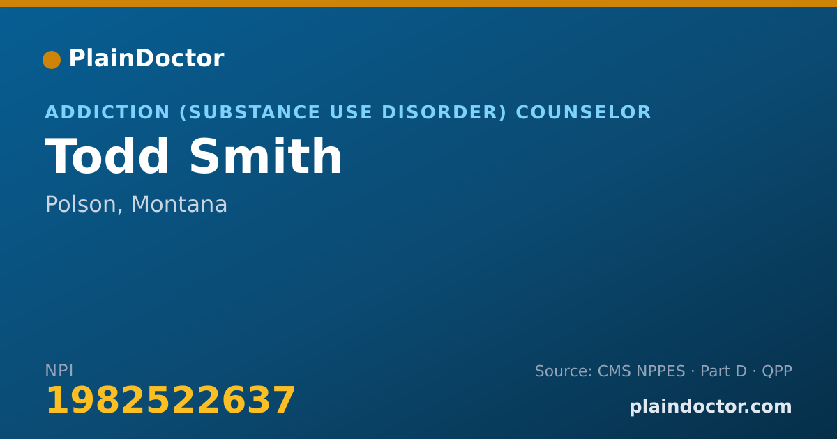 Shareable card for Todd Smith - Addiction (Substance Use Disorder) Counselor, Polson, MT