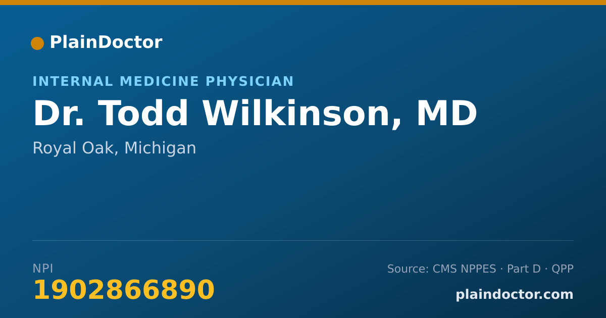 Shareable card for Todd Wilkinson, MD - Internal Medicine Physician, Royal Oak, MI