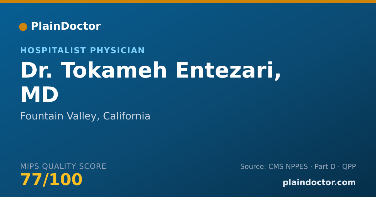 Shareable card for Tokameh Entezari, MD - Hospitalist Physician, Fountain Valley, CA