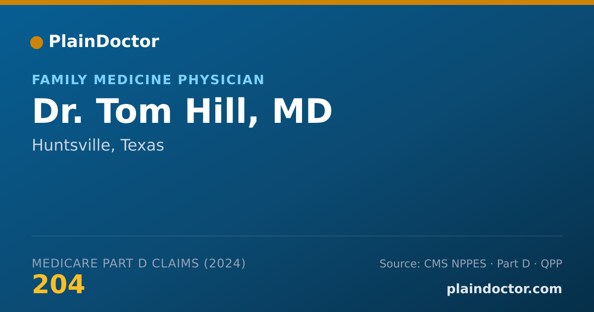 Shareable card for Tom Hill, MD - Family Medicine Physician, Huntsville, TX