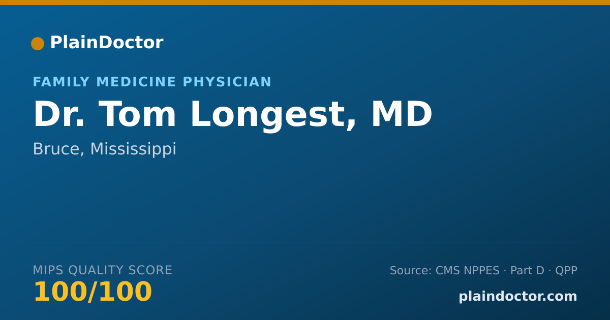 Shareable card for Tom Longest, MD - Family Medicine Physician, Bruce, MS