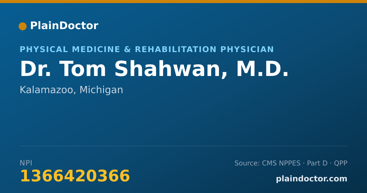 Shareable card for Tom Shahwan, M.D. - Physical Medicine & Rehabilitation Physician, Kalamazoo, MI