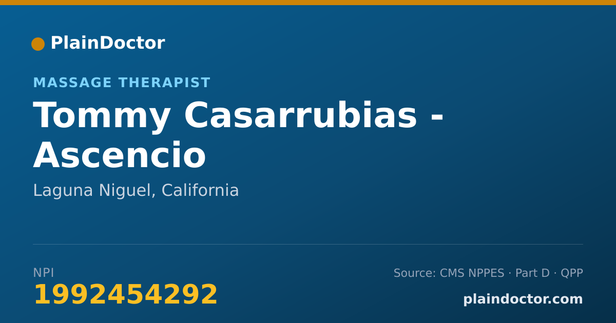 Shareable card for Tommy Casarrubias - Ascencio - Massage Therapist, Laguna Niguel, CA