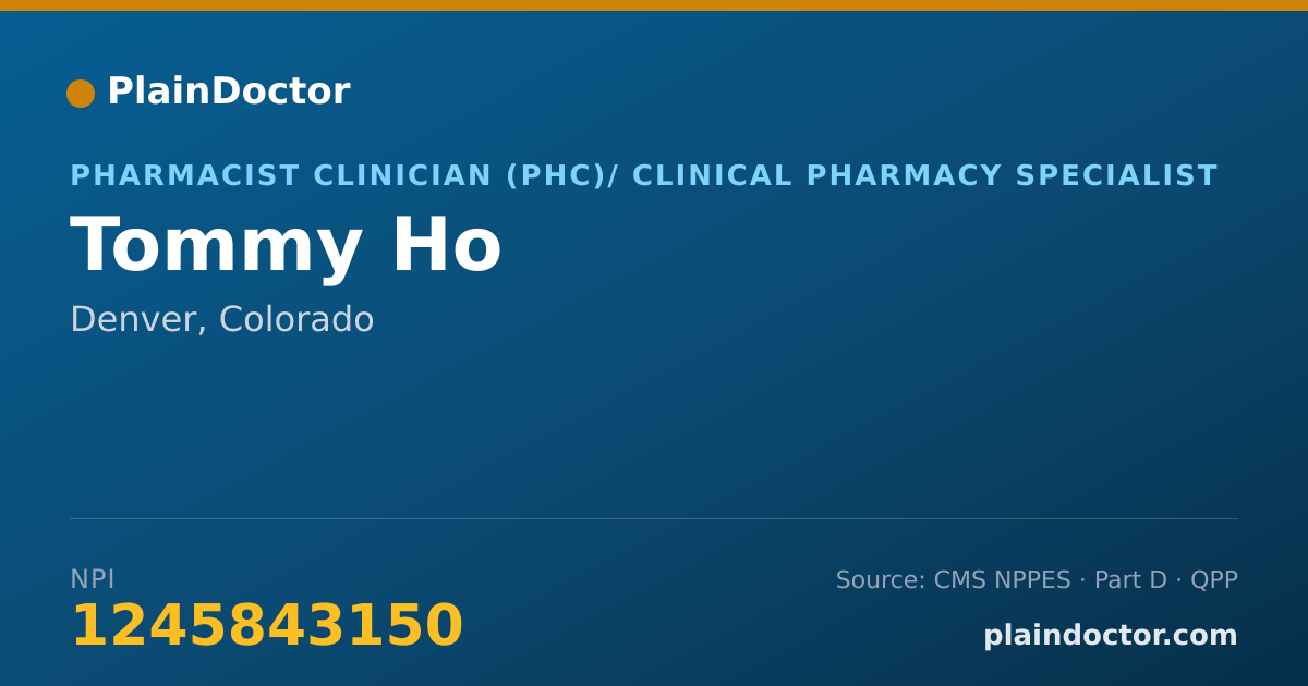 Shareable card for Tommy Ho - Pharmacist Clinician (PhC)/ Clinical Pharmacy Specialist, Denver, CO
