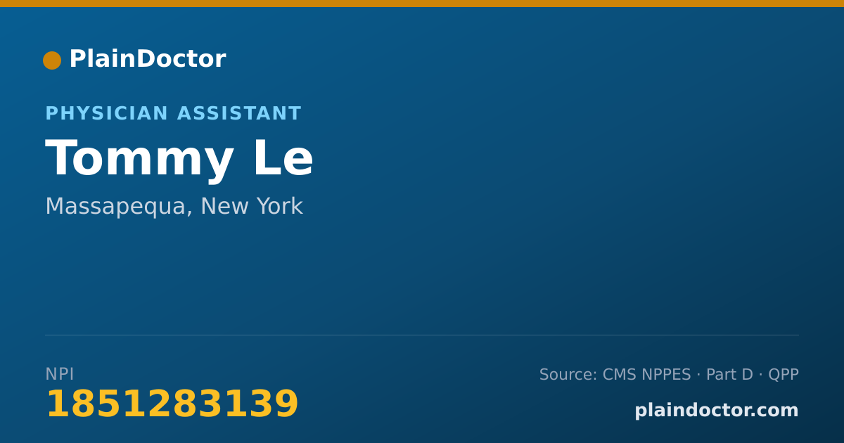 Shareable card for Tommy Le - Physician Assistant, Massapequa, NY