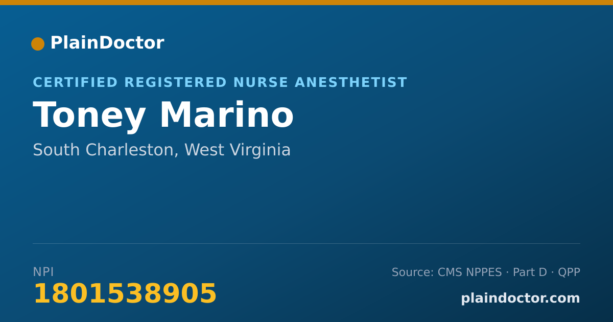 Shareable card for Toney Marino - Certified Registered Nurse Anesthetist, South Charleston, WV