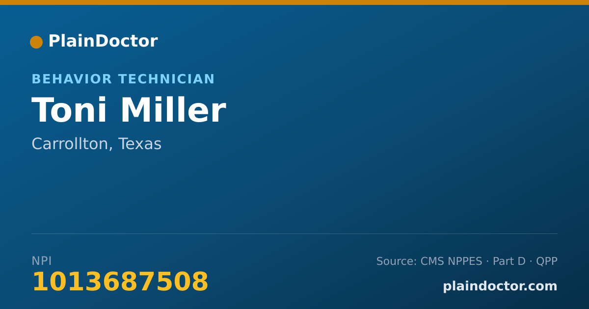 Shareable card for Toni Miller - Behavior Technician, Carrollton, TX