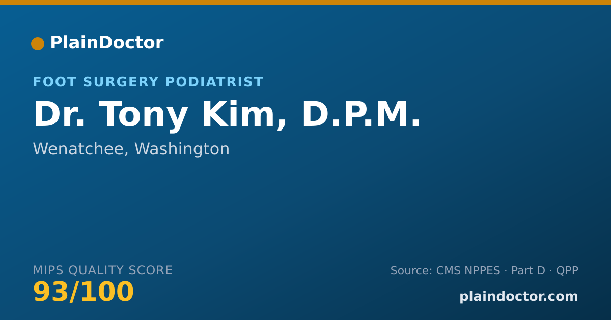 Shareable card for Tony Kim, D.P.M. - Foot Surgery Podiatrist, Wenatchee, WA