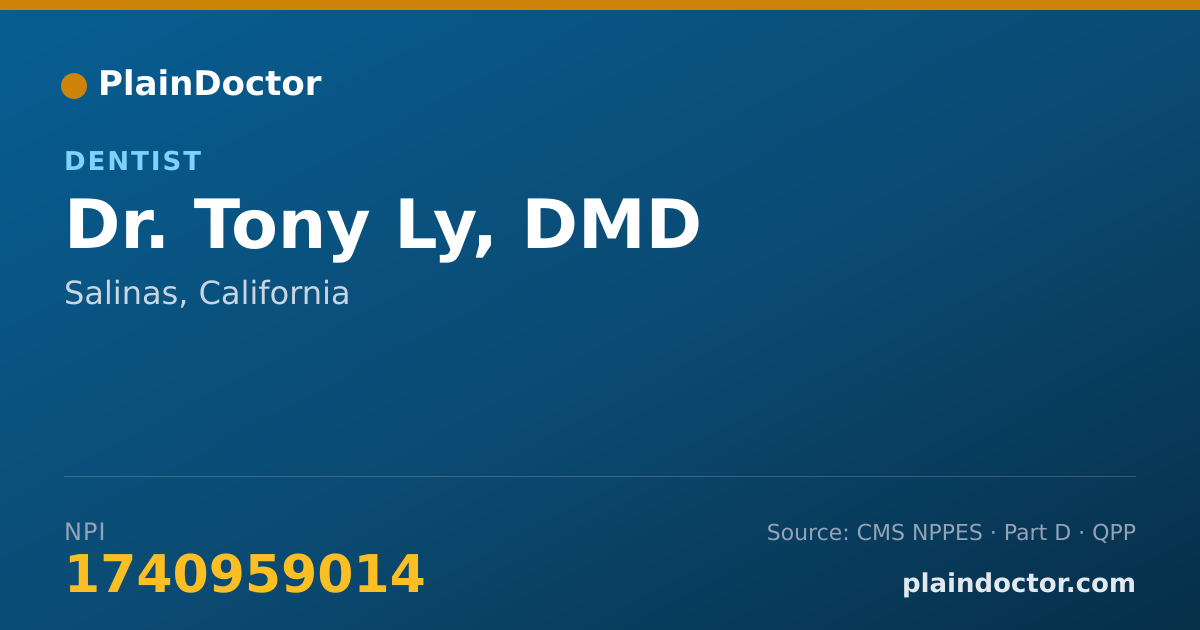 Shareable card for Tony Ly, DMD - Dentist, Salinas, CA