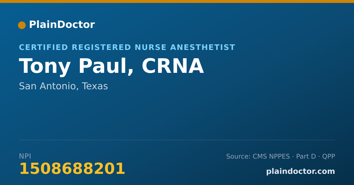 Shareable card for Tony Paul, CRNA - Certified Registered Nurse Anesthetist, San Antonio, TX