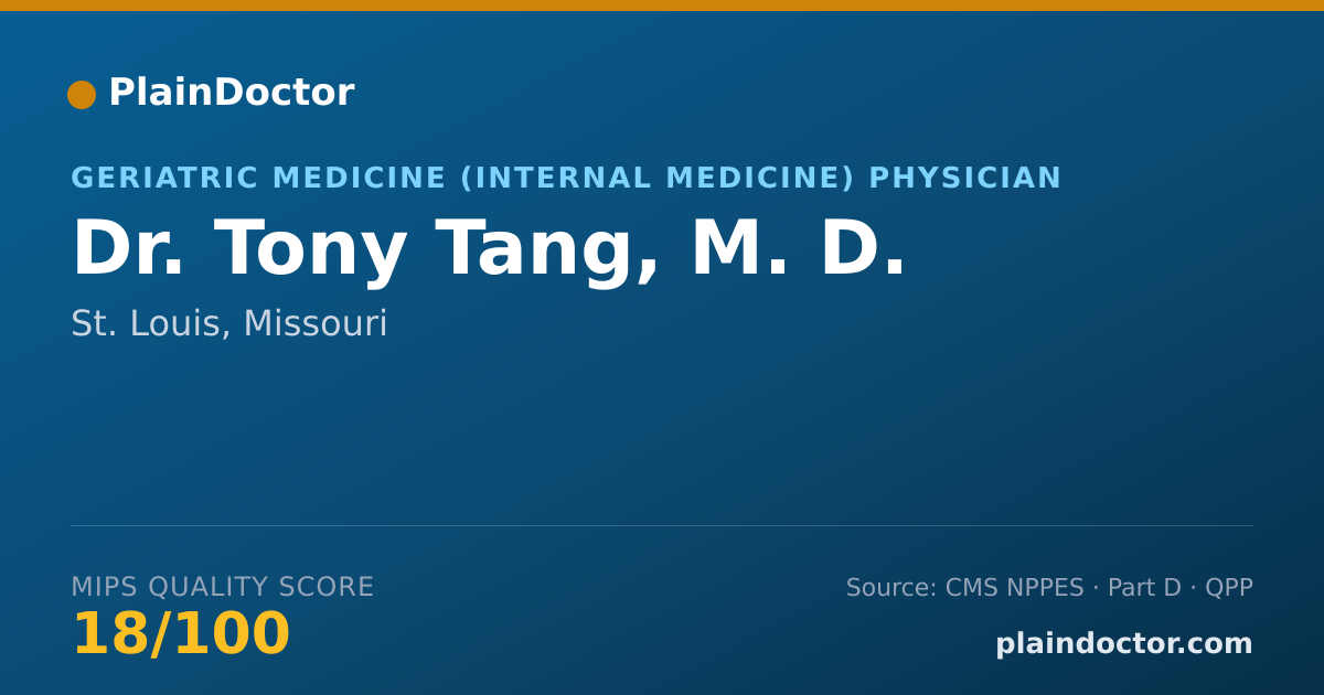 Shareable card for Tony Tang, M. D. - Geriatric Medicine (Internal Medicine) Physician, St. Louis, MO