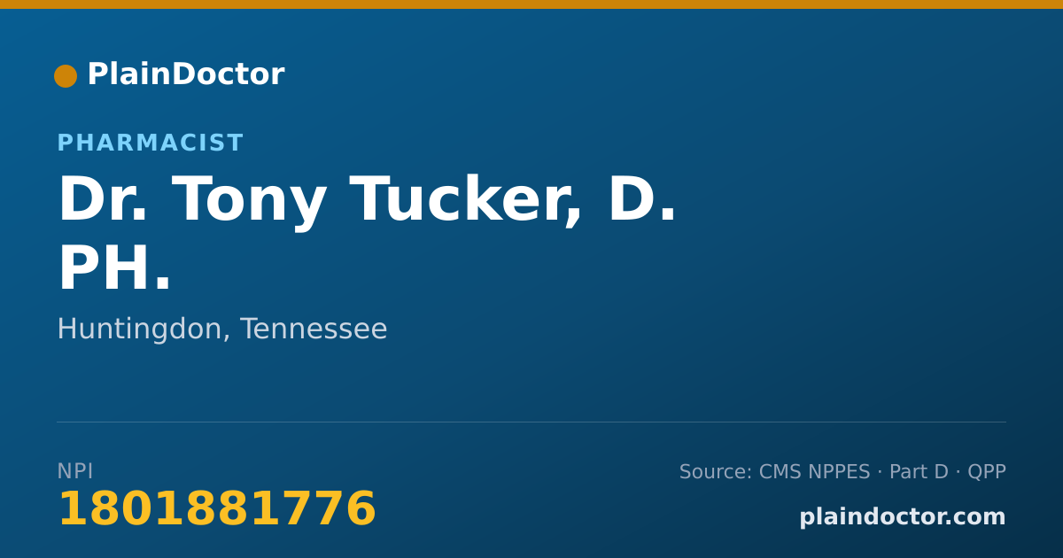 Shareable card for Tony Tucker, D. PH. - Pharmacist, Huntingdon, TN