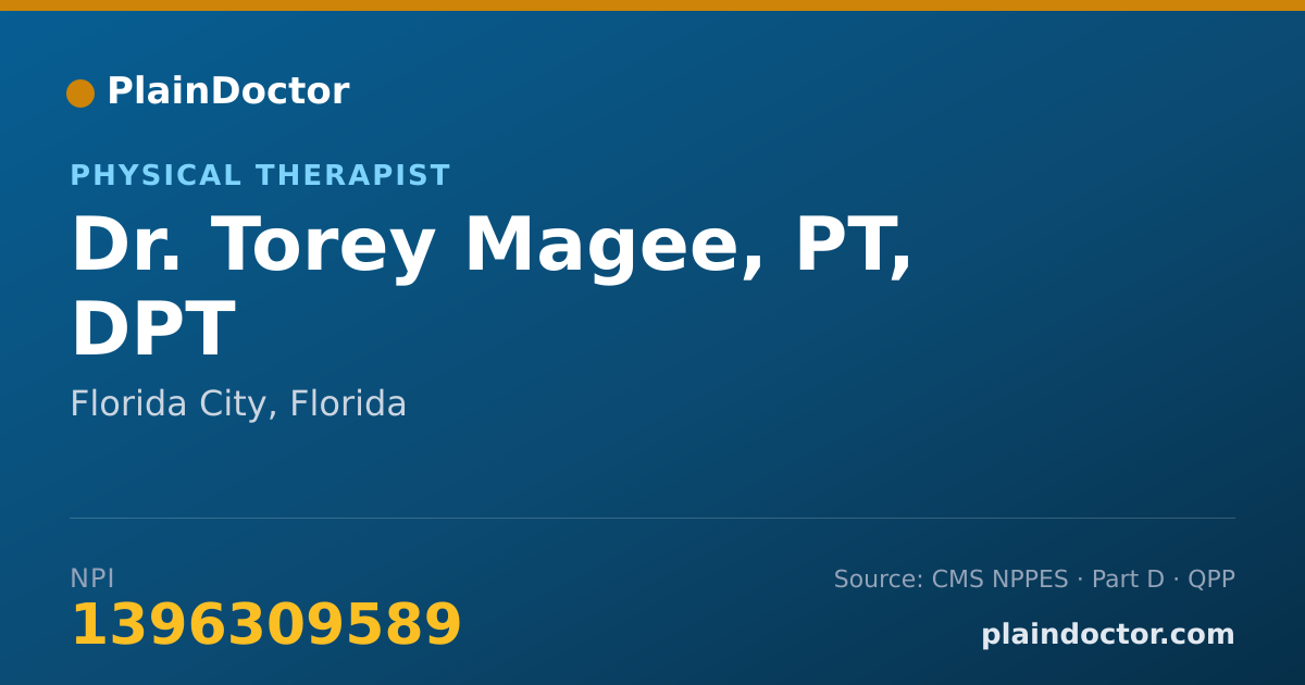Shareable card for Torey Magee, PT, DPT - Physical Therapist, Florida City, FL