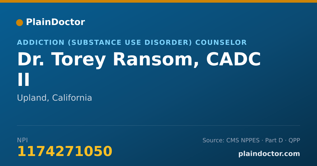Shareable card for Torey Ransom, CADC II - Addiction (Substance Use Disorder) Counselor, Upland, CA