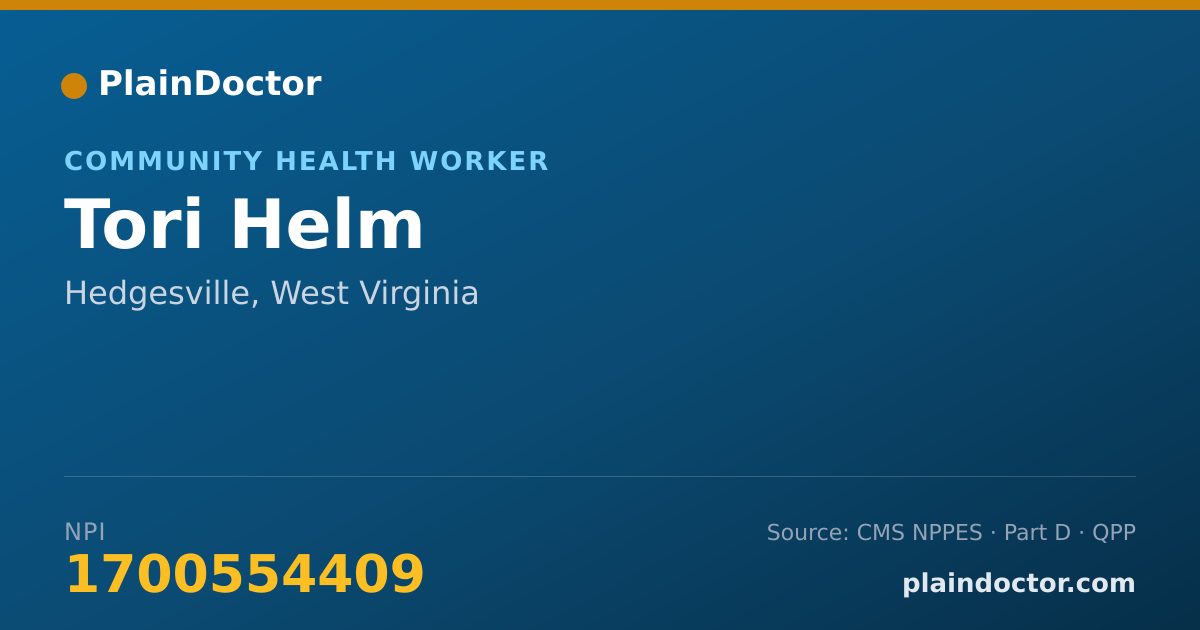 Shareable card for Tori Helm - Community Health Worker, Hedgesville, WV