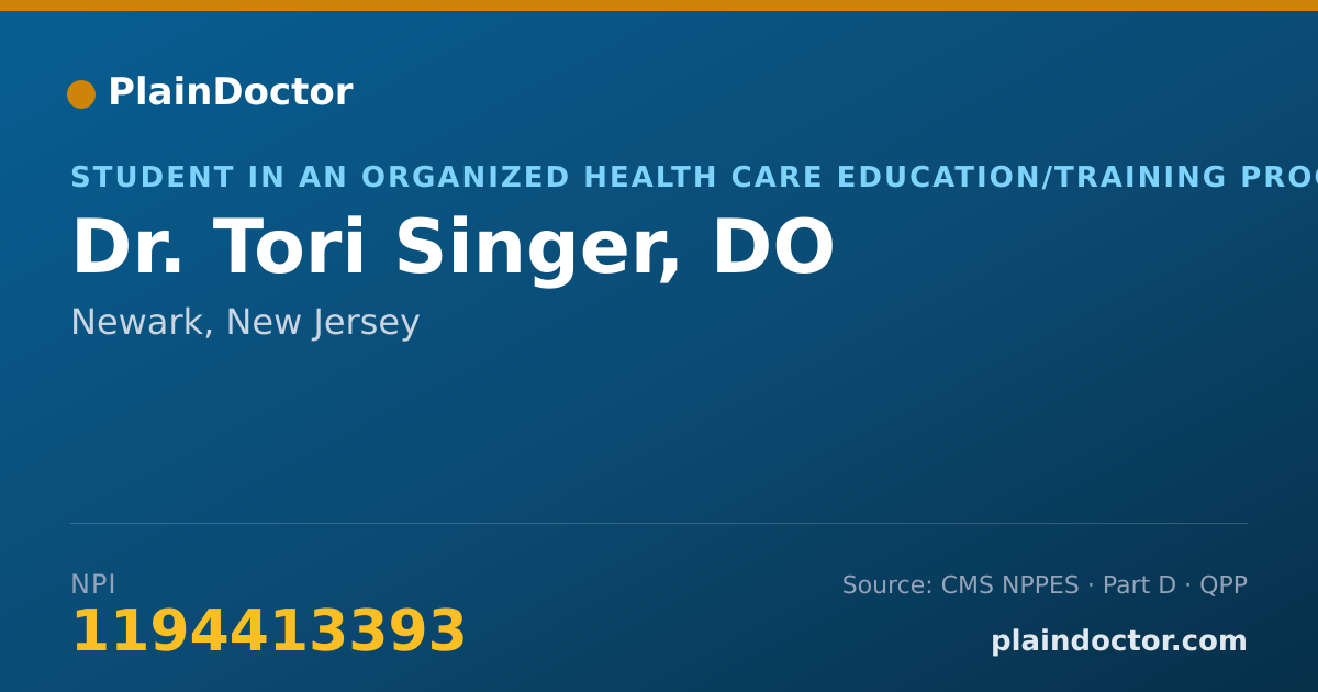 Shareable card for Tori Singer, DO - Student in an Organized Health Care Education/Training Program, Newark, NJ