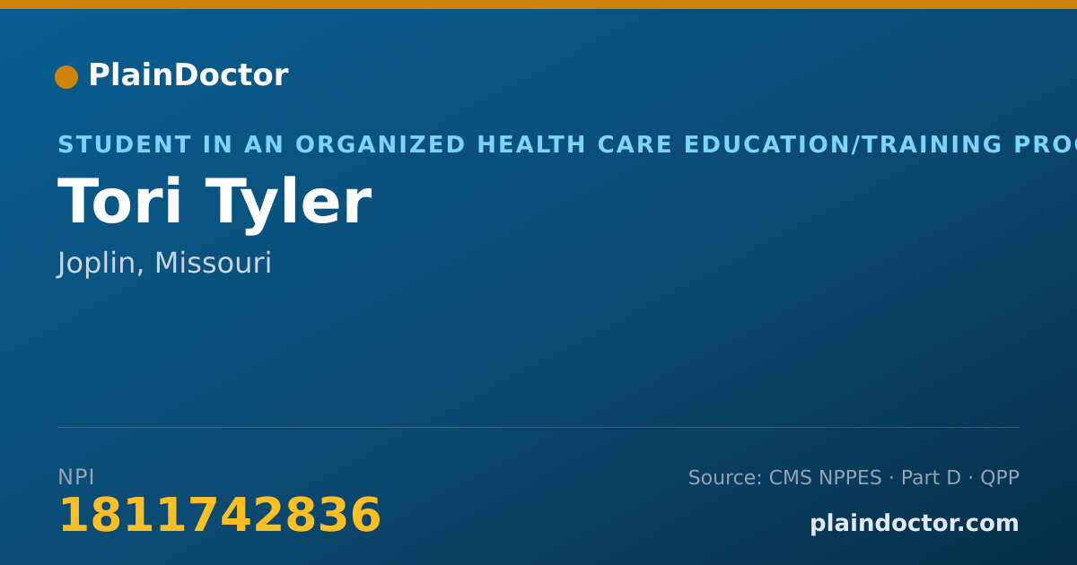 Shareable card for Tori Tyler - Student in an Organized Health Care Education/Training Program, Joplin, MO