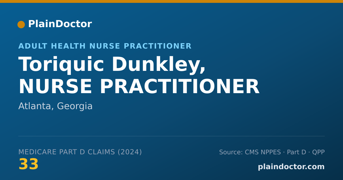 Shareable card for Toriquic Dunkley, NURSE PRACTITIONER - Adult Health Nurse Practitioner, Atlanta, GA