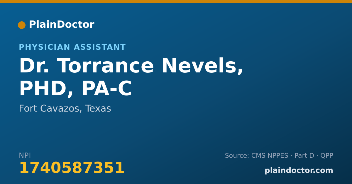 Shareable card for Torrance Nevels, PHD, PA-C - Physician Assistant, Fort Cavazos, TX
