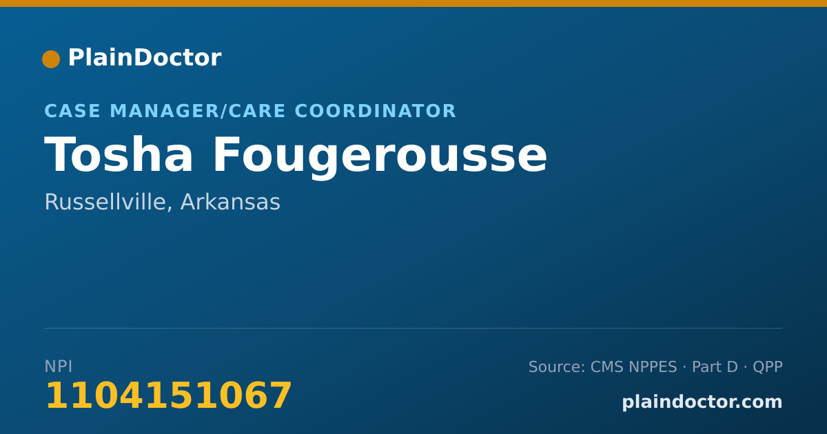Shareable card for Tosha Fougerousse - Case Manager/Care Coordinator, Russellville, AR