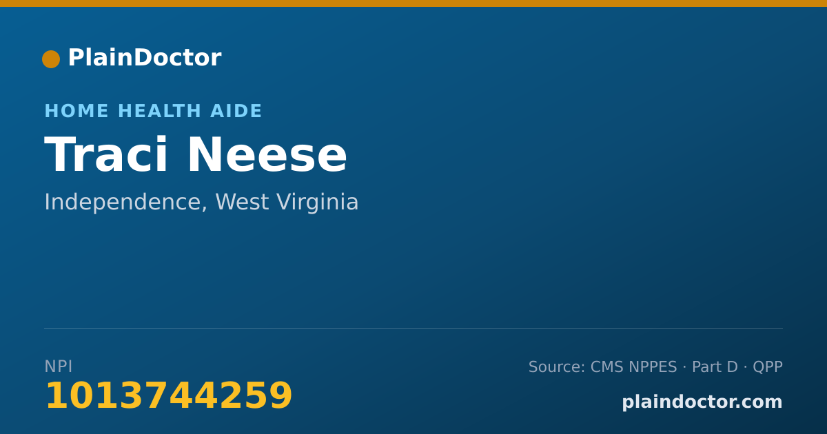 Shareable card for Traci Neese - Home Health Aide, Independence, WV