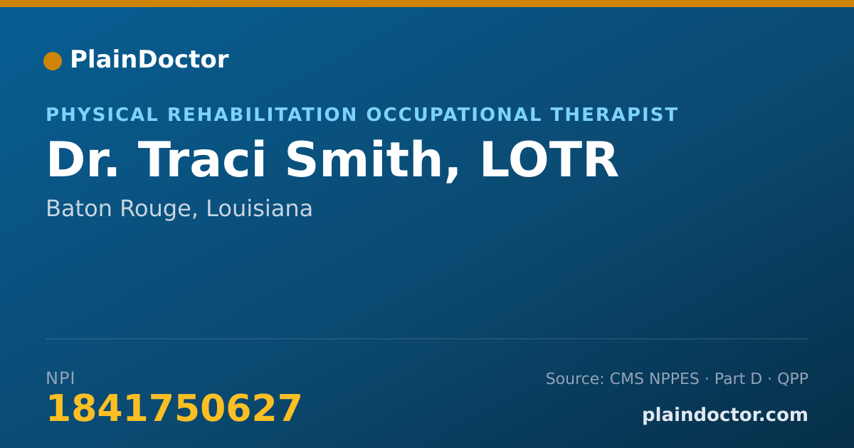 Shareable card for Traci Smith, LOTR - Physical Rehabilitation Occupational Therapist, Baton Rouge, LA