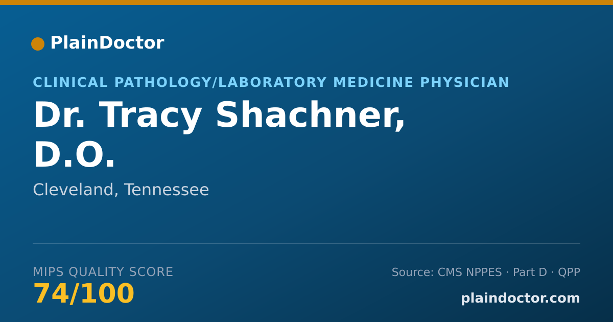 Shareable card for Tracy Shachner, D.O. - Clinical Pathology/Laboratory Medicine Physician, Cleveland, TN
