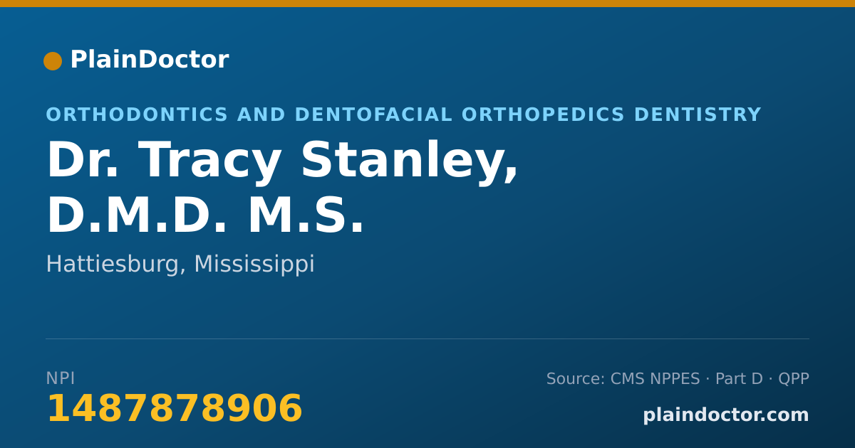 Shareable card for Tracy Stanley, D.M.D. M.S. - Orthodontics and Dentofacial Orthopedics Dentistry, Hattiesburg, MS