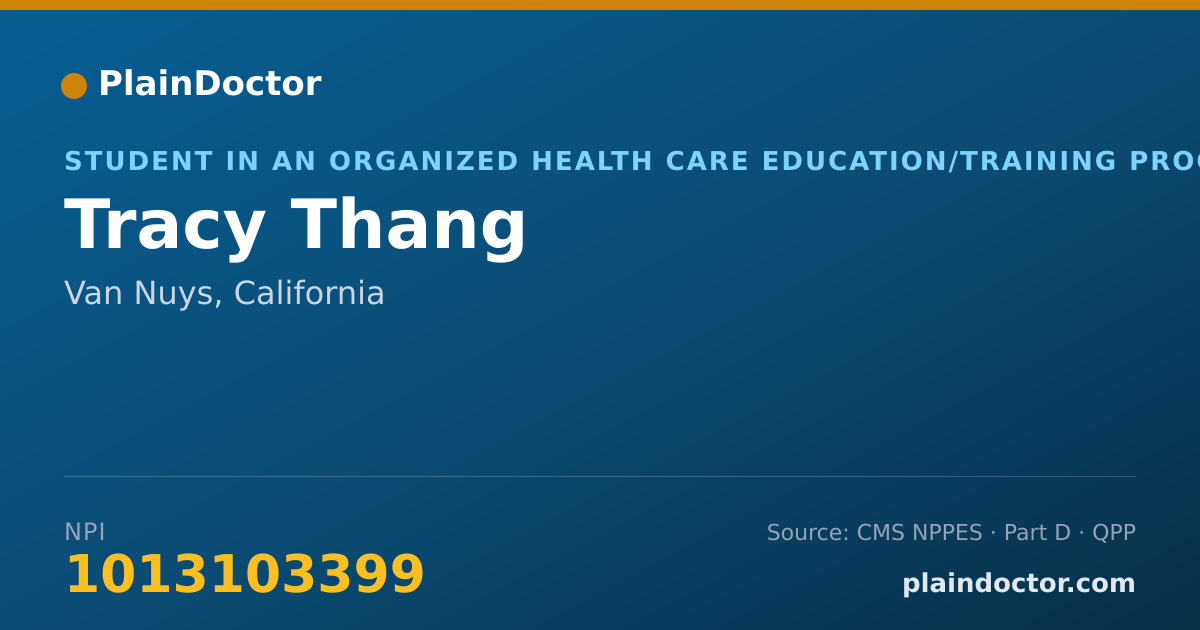Shareable card for Tracy Thang - Student in an Organized Health Care Education/Training Program, Van Nuys, CA