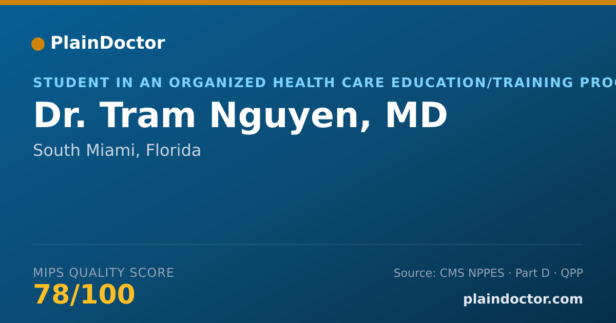 Shareable card for Tram Nguyen, MD - Student in an Organized Health Care Education/Training Program, South Miami, FL