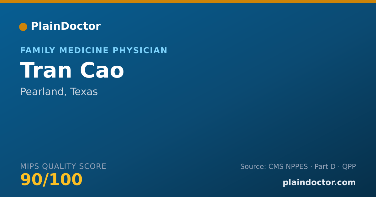 Shareable card for Tran Cao - Family Medicine Physician, Pearland, TX