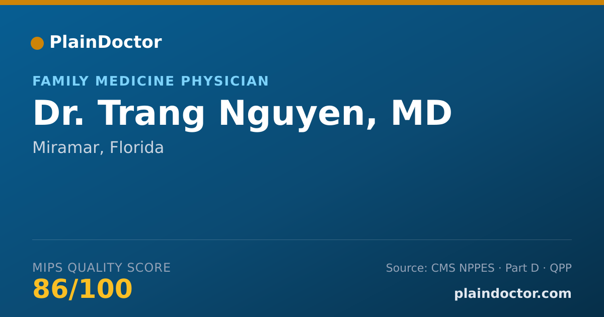 Shareable card for Trang Nguyen, MD - Family Medicine Physician, Miramar, FL