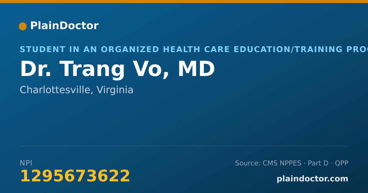 Shareable card for Trang Vo, MD - Student in an Organized Health Care Education/Training Program, Charlottesville, VA